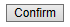 05BtnConfirm